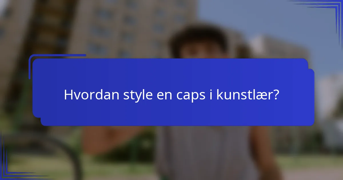 Hvordan style en caps i kunstlær?